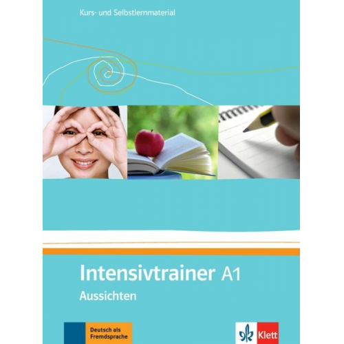 Gudrun Götz Eveline Schwarz - Aussichten. Intensivtrainer A1