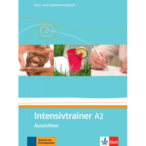 Eveline Schwarz - Aussichten. Intensivtrainer A2. Kurs- und Selbstlernmaterial