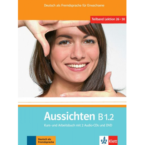 Sabine Jentges Sylvia Klötzer Angelika Lundquist-Mog Jørn Precht Kerstin Reinke - Aussichten. Kursbuch + Arbeits-/Materialienbuch mit 2 Audio-CDs und DVD B1.2