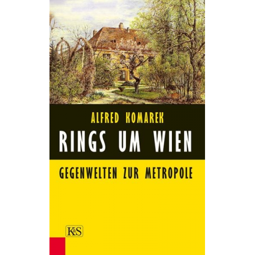 Alfred Komarek - Rings um Wien