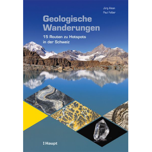 Jürg Alean Paul Felber - Geologische Wanderungen