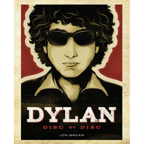 Jon Bream - Dylan: Disc by Disc