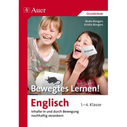 Beate Büngers Kristin Büngers - Bewegtes Lernen! Englisch 1.-4. Klasse