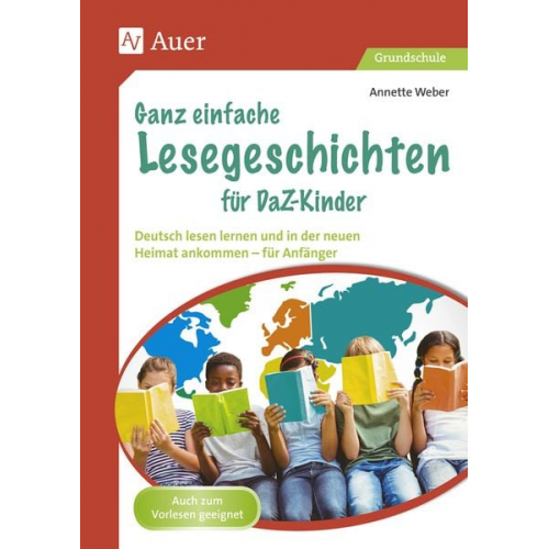 Annette Weber - Ganz einfache Lesegeschichten für DaZ-Kinder