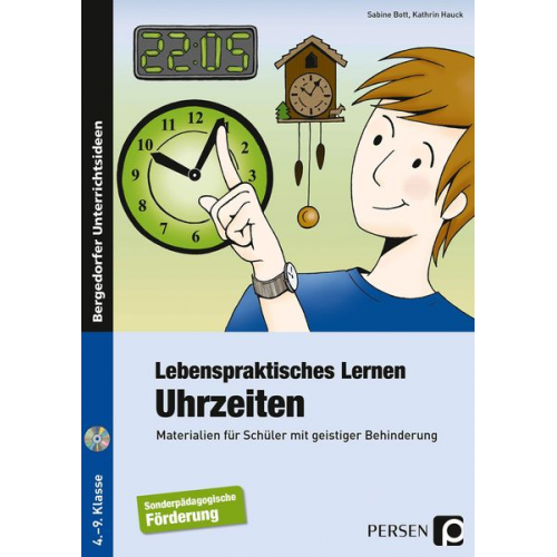 Sabine Bott Kathrin Hauck - Lebenspraktisches Lernen: Uhrzeiten