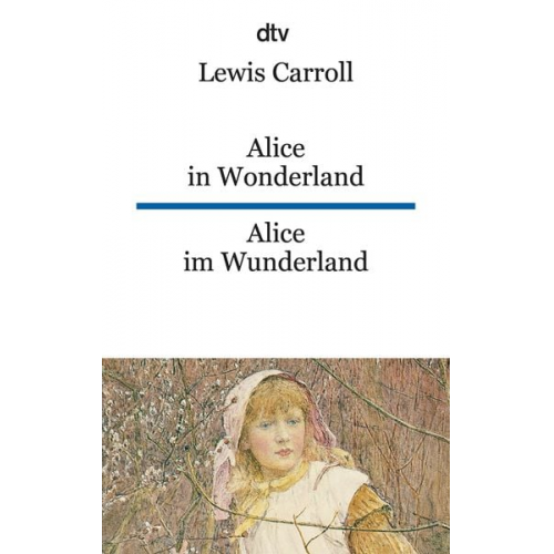 Lewis Carroll - Alice in Wonderland Alice im Wunderland