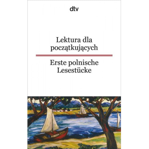 Jolanta Wiendlocha - Lektura dla poczatkujacych Erste polnische Lesestücke