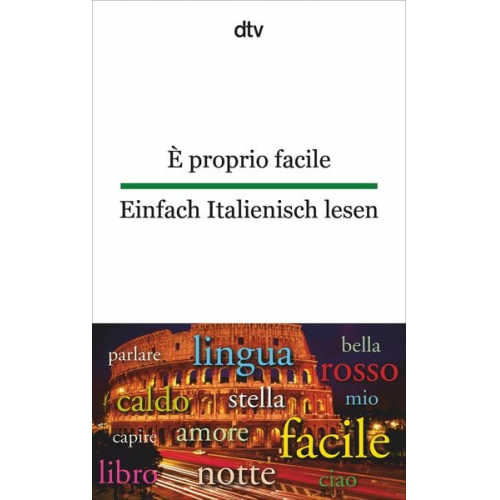 Lia Roncoroni Anne Rademacher - È proprio facile Einfach Italienisch lesen