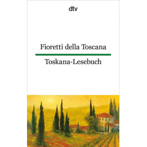 Ina-Maria Martens Emma Viale-Stein - Fioretti della Toscana Toskana-Lesebuch