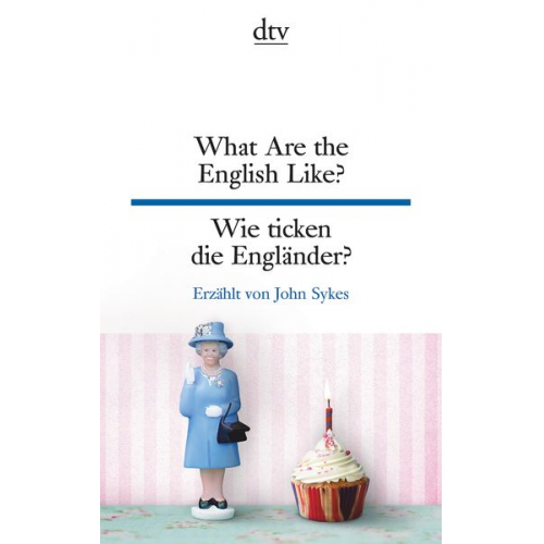 John Sykes - What Are the English Like? Wie ticken die Engländer?