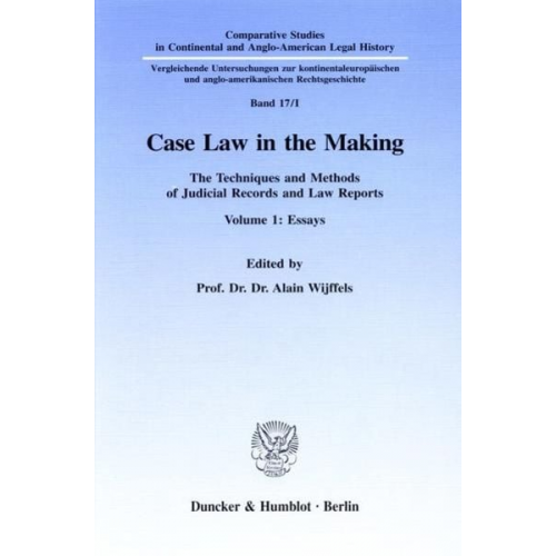 Alain Wijffels - Case Law in the Making.