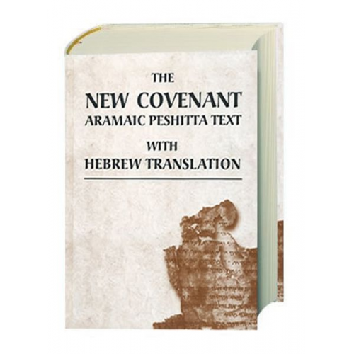 Neues Testament Aramäisch - The New Covenant Aramaic Peshitta Text