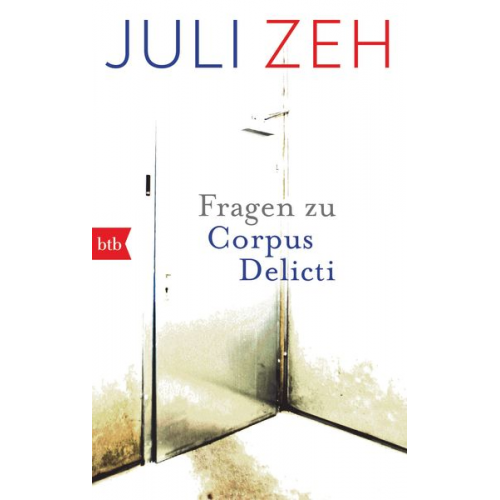 Juli Zeh - Fragen zu „Corpus Delicti“