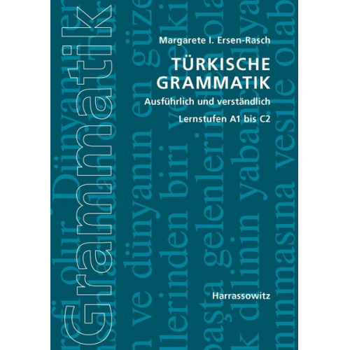 Margarete I. Ersen-Rasch - Türkische Grammatik ausführlich und verständlich