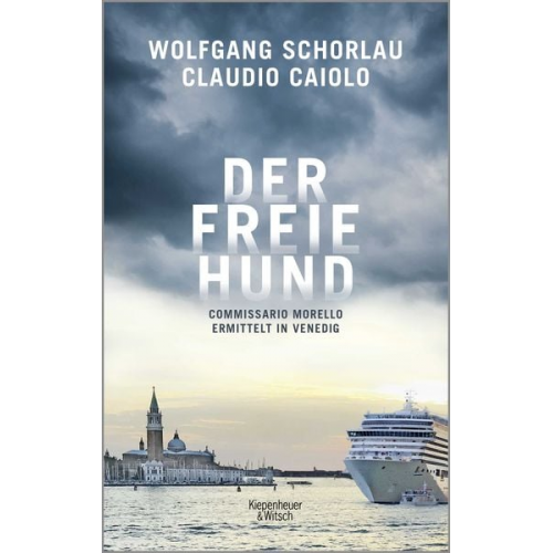 Wolfgang Schorlau Claudio Caiolo - Der freie Hund