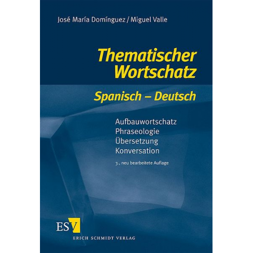 José María Domínguez Miguel Valle - Domínguez, J: Thematischer Wortschatz Spanisch - Deutsch