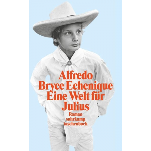 Alfredo Bryce Echenique - Eine Welt für Julius