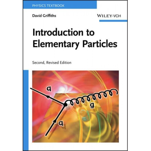 David Griffiths - Introduction to Elementary Particles