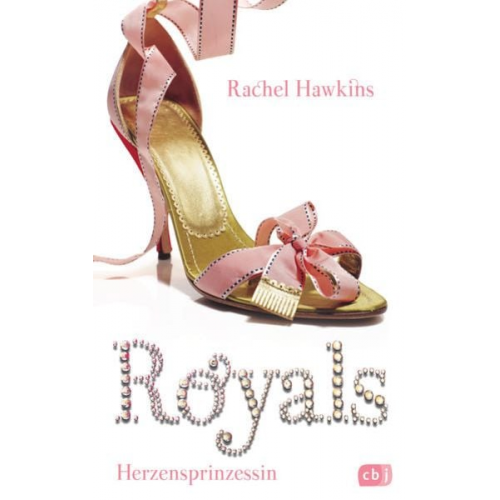 Rachel Hawkins - ROYALS - Herzensprinzessin