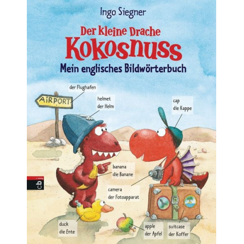 Ingo Siegner - Der kleine Drache Kokosnuss - Mein englisches Bildwörterbuch