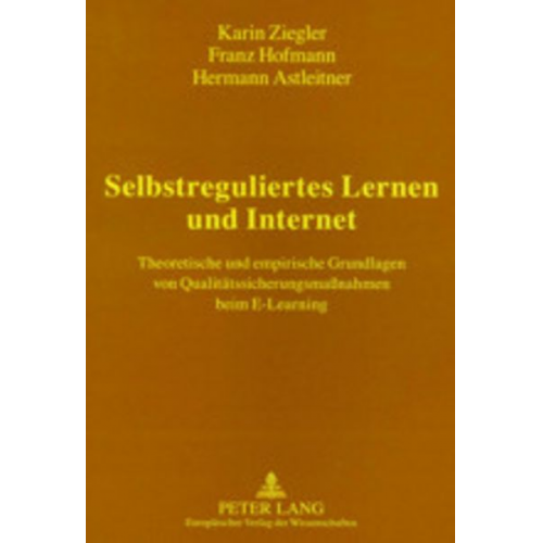 Karin Ziegler Franz Hofmann Hermann Astleitner - Selbstreguliertes Lernen und Internet