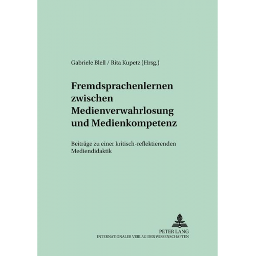 Fremdsprachenlernen zwischen «Medienverwahrlosung» und Medienkompetenz