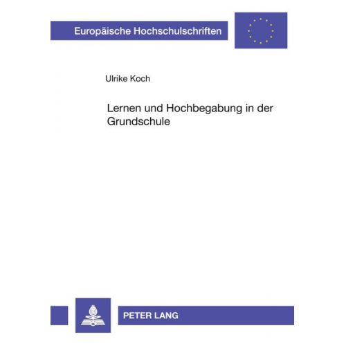 Ulrike Koch - Lernen und Hochbegabung in der Grundschule