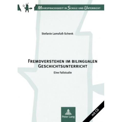 Stefanie Lamsfuss-Schenk - Fremdverstehen im bilingualen Geschichtsunterricht