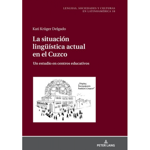 Kati Krüger Delgado - La situación lingüística actual en el Cuzco