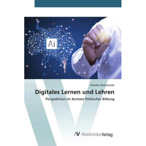 Günther Dichatschek - Digitales Lernen und Lehren