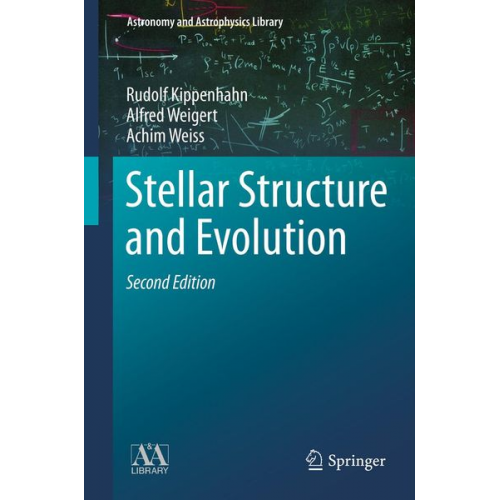 Rudolf Kippenhahn Alfred Weigert Achim Weiss - Stellar Structure and Evolution