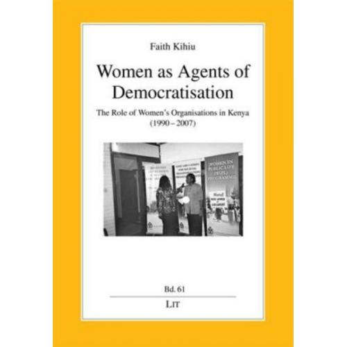 Faith Kihiu - Women as Agents of Democratisation