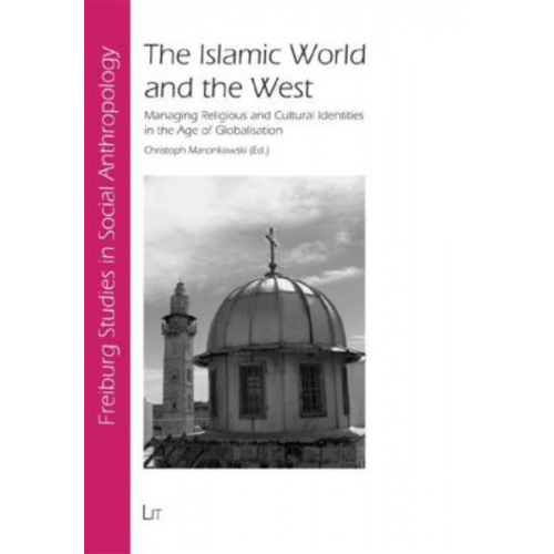 Christoph Marcinkowski - The Islamic World and the West