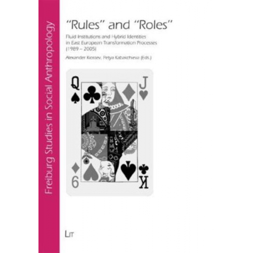 "Rules and Roles"Roles, Identities and Hybrids. Multiple Institutional Cultures in Southeast Europe within the Context of European Unification 2003 -
