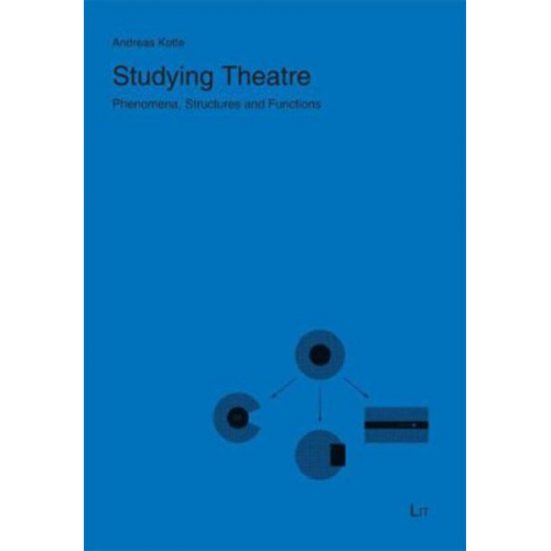Andreas Kotte - Kotte, A: Studying Theatre