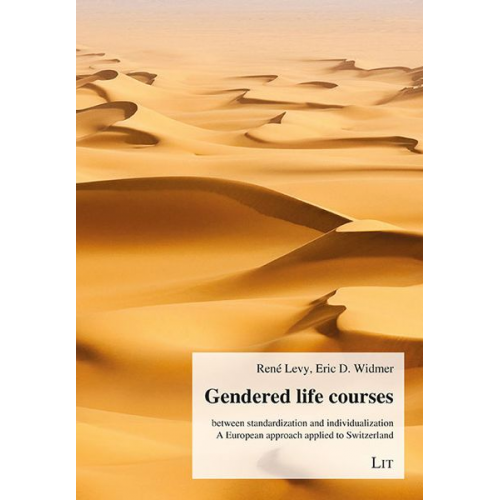 Gendered Life Courses between Standardization and Individualization