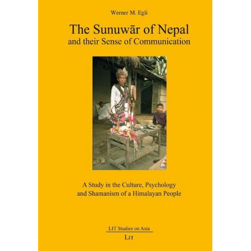 Werner M. Egli - Egli, W: Sunuwar of Nepal and their Sense of Communication