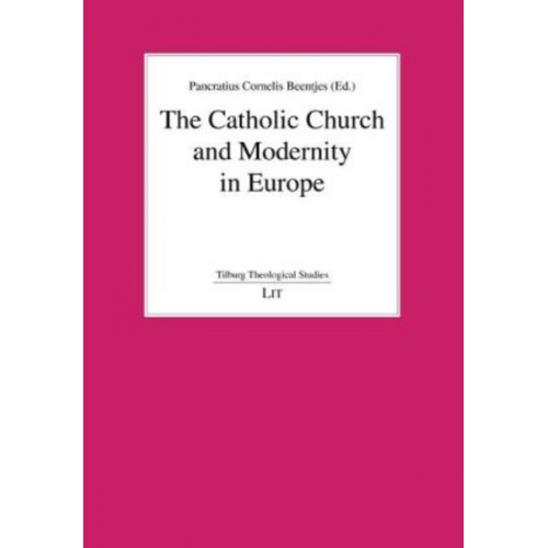 The Catholic Church and Modernity in Europe