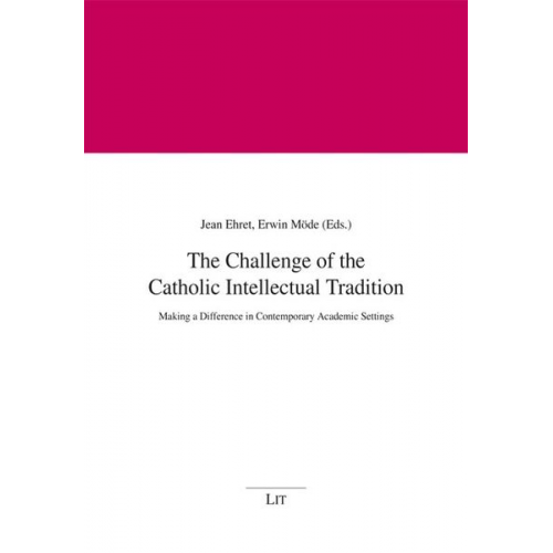 The Challenge of the Catholic Intellectual Tradition