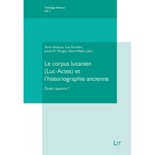 Le corpus lucanien (Luc-Actes) et l'historiographie ancienne