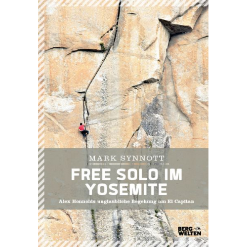 Mark Synnott - Free Solo im Yosemite