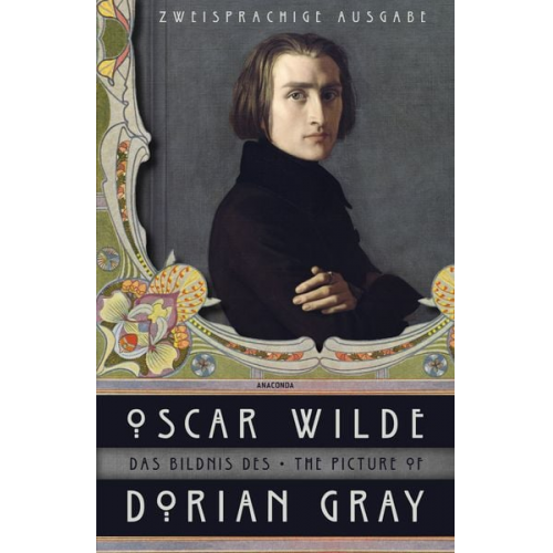 Oscar Wilde - Das Bildnis des Dorian Gray / The Picture of Dorian Gray (Anaconda Paperback)