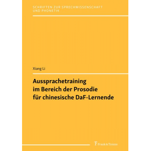 Xiang Li - Aussprachetraining im Bereich der Prosodie für chinesische DaF-Lernende