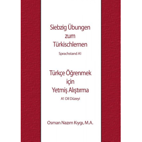 Osman Nazim Kiygi - Siebzig Übungen zum Türkischlernen