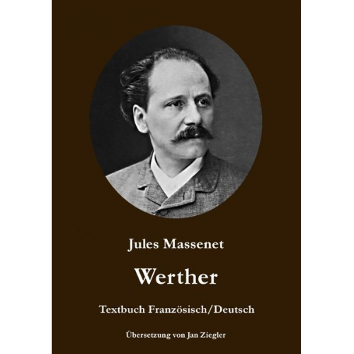 Jules Massenet - Werther: Französisch/Deutsch