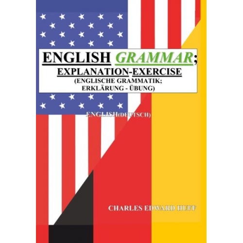 Charles Edward Huff - English Grammar (Englisch Grammatik)