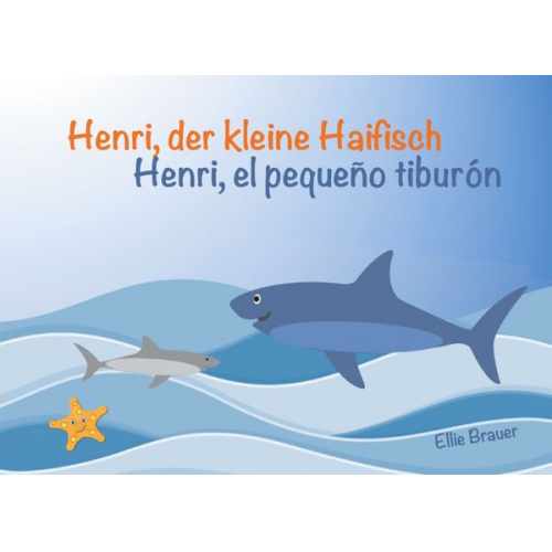 Ellie Brauer - Henri, der kleine Haifisch - Henri, el pequeño tiburón