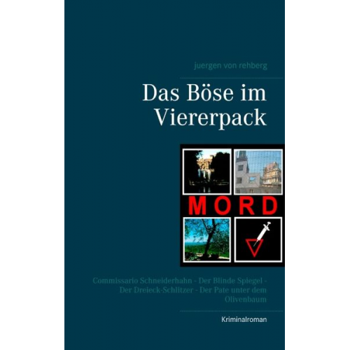 Juergen rehberg - Das Böse im Viererpack