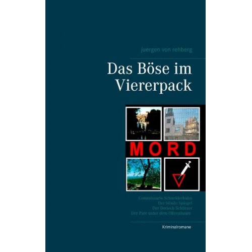 Juergen Rehberg - Das Böse im Viererpack