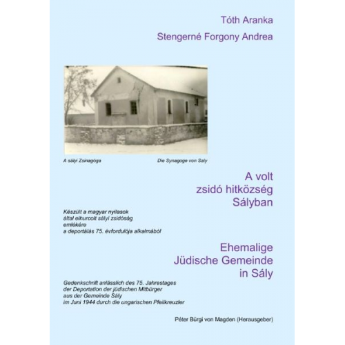Thöth Aranka Andrea Stengerné Fogorni - Ehemalige Jüdische Gemeinde in Sály